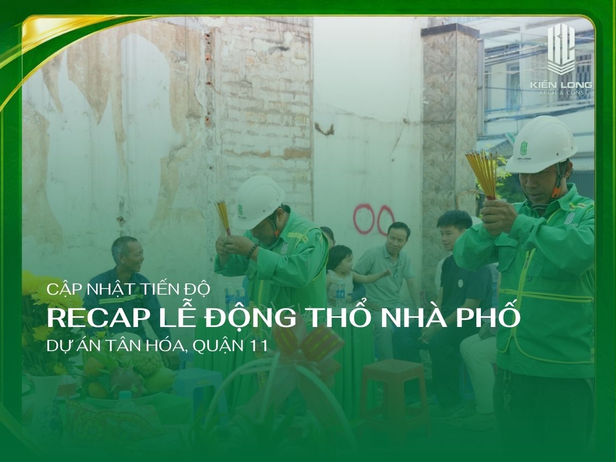 Recap Lễ Động Thổ Khởi Đầu Hành Trình Của Nhà Phố Tân Hóa Quận 11