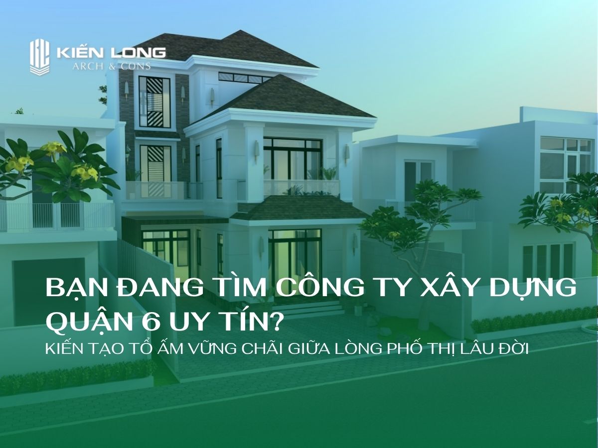 công ty xây dựng quận 6